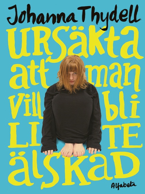 Cover image for Ursäkta att man vill bli lite älskad
